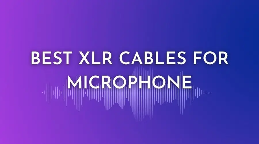 best XLR cable for microphones